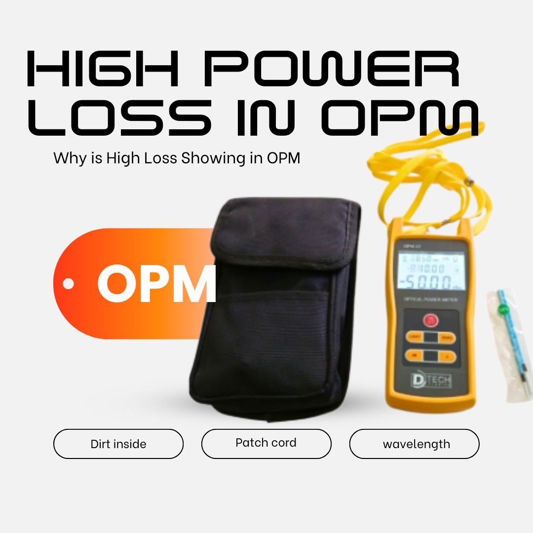 Why is High Loss Showing in OPM (Optical Power Meter)?